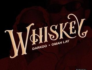 Darkoo – Whiskey Ft. Omah Lay (Stream & Download)