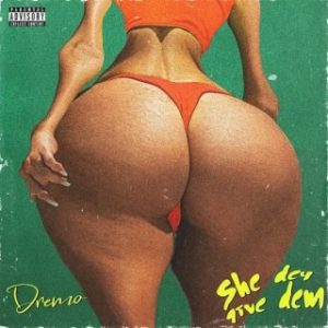 Dremo – She Dey Give Dem (Stream & Download)