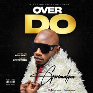 Gorimakpa – Over Do (Stream & Download)