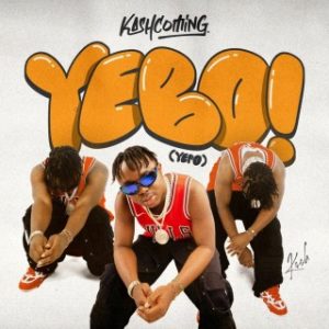 Kashcoming – Yebo (Yepo) (Stream & Download)