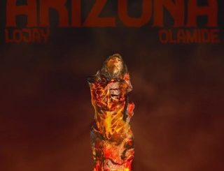 Lojay – Arizona Ft. Olamide (Stream & Download)