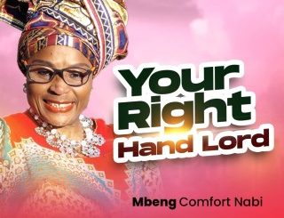 Mbeng Comfort Nabi – Your Right Hand Lord (Stream & Download)