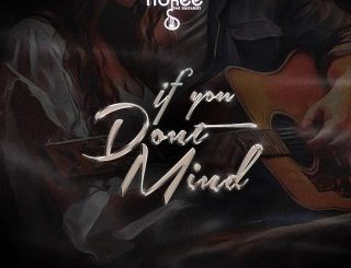 Fiokee – If You Don’t Mind (Stream Music Mp3 Download)