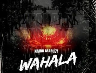 Naira Marley – Wahala (Stream Music Mp3 Download)