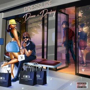 Dremo – Pressure Ft. DanDizzy (Stream Music Mp3 Download)