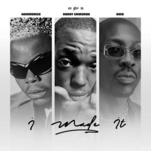 Harmonize – I Made It Ft. Bobby Shmurda & Bien (Stream Music Mp3 Download)