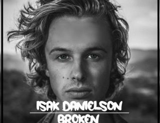 Isak Danielson - Broken (Stream Music Mp3 Download)