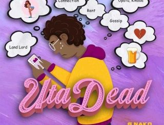 Jux – Uta Dead Ft. DJ Tarico & G-Nako (Stream Music Mp3 Download)