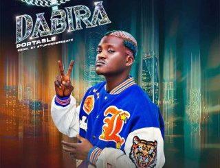 Portable – Dabira (Stream Music Mp3 Download)