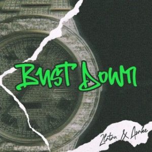 Zlatan – Bust Down Ft. Asake (Stream Music Mp3 Download)