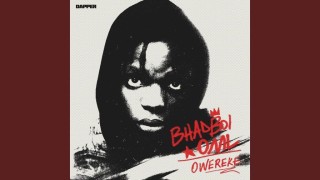 Bhadboi OML – Owereke (Stream Music Mp3 Download)