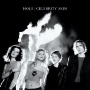 Hole - Celebrity Skin (Stream Music Mp3 Download)