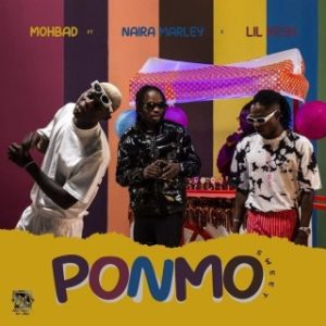 Mohbad - Ponmo Sweet Ft Naira Marley & Lil Kesh (Stream Music Mp3 Download)