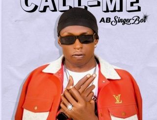 AB SingerBoi – Call Me (Stream Music Mp3 Download)