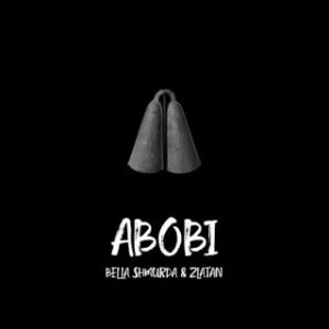 Bella Shmurda – Abobi Ft. Zlatan (Stream Music Mp3 Download)