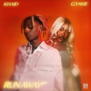 Khaid – Run Away Ft. Gyakie (Stream Music Mp3 Download)