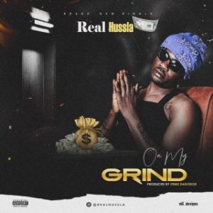 Real Hussla – On My Grind (Stream Music Mp3 Download)