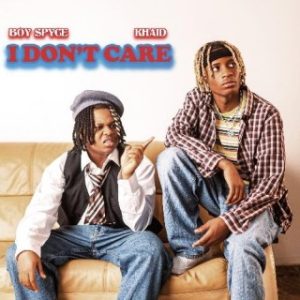 Boy Spyce & Khaid - I Don’t Care (Mixed) (Stream Music Mp3 Download)