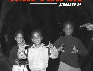 Jaido P – Sure For Me (Stream Music Mp3 Download)