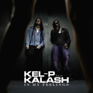 Kel-P – In My Feelings Ft. Kalash (Stream Music Mp3 Download)