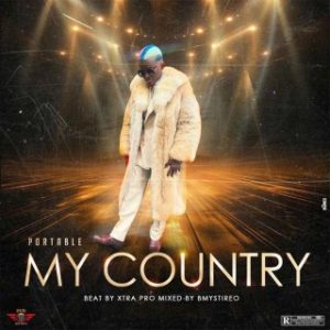 Portable – My Country (Stream Music Mp3 Download)