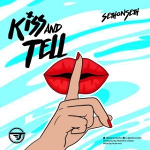 Sethonseth – Kiss And Tell (Stream Music Mp3 Download)