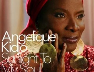 Angélique Kidjo – Sunlight To My Soul Ft. Soweto Gospel Choir (Stream Music Mp3 Download)