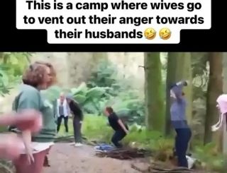 Check Out Camp Where Wives Go To Vent Their Anger Against Their Husbands