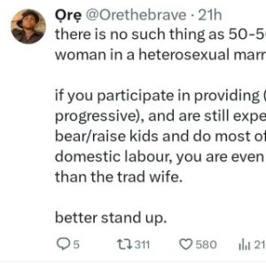 There Is No Such Thing As 50-50 For A Woman In A Heterosexual Marriage” X User Tells Women Who Provide And Still Do Domestic Labour