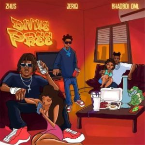 Zhus Jdo – Divine Pree Ft. BhadBoi OML & Jeriq (Stream Music Mp3 Download)