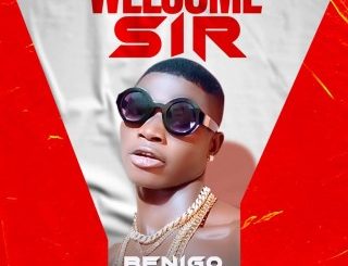 Benigo – Welcome Sir (Stream & Download)