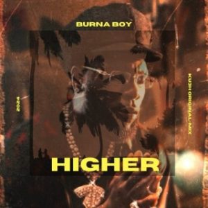  Burna Boy - Higher (Stream & Download)