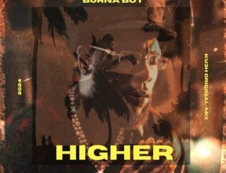  Burna Boy - Higher (Stream & Download)