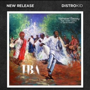 Nathaniel Bassey - Iba Ft. Dunsin Oyekan & Dasola Akinbule (Stream & Download)