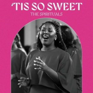 The Spirituals - Tis So Sweet (Stream & Download)