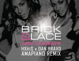 Brick & Lace - Love is Wicked (Stream & Download)